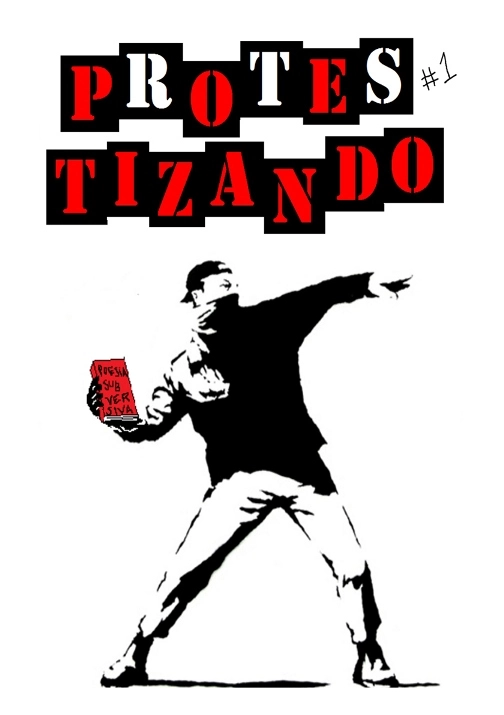 Capa do fanzine PROTESTIZANDO #1; em um fundo branco, no topo, é mostrado o nome PROTESTIZANDO #1, com as letras de POETIZANDO destacadas em vermelho; no centro, é mostrada uma pessoa protestando, com uma máscara sobre a boca e um boné virado para trás, arremessando um livro com o texto 'POESIA SUBVERSIVA' escrito na capa.